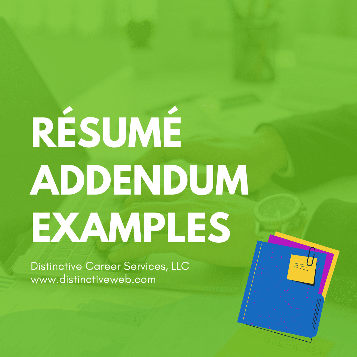 example-resume-addendums-distinctive-career-services