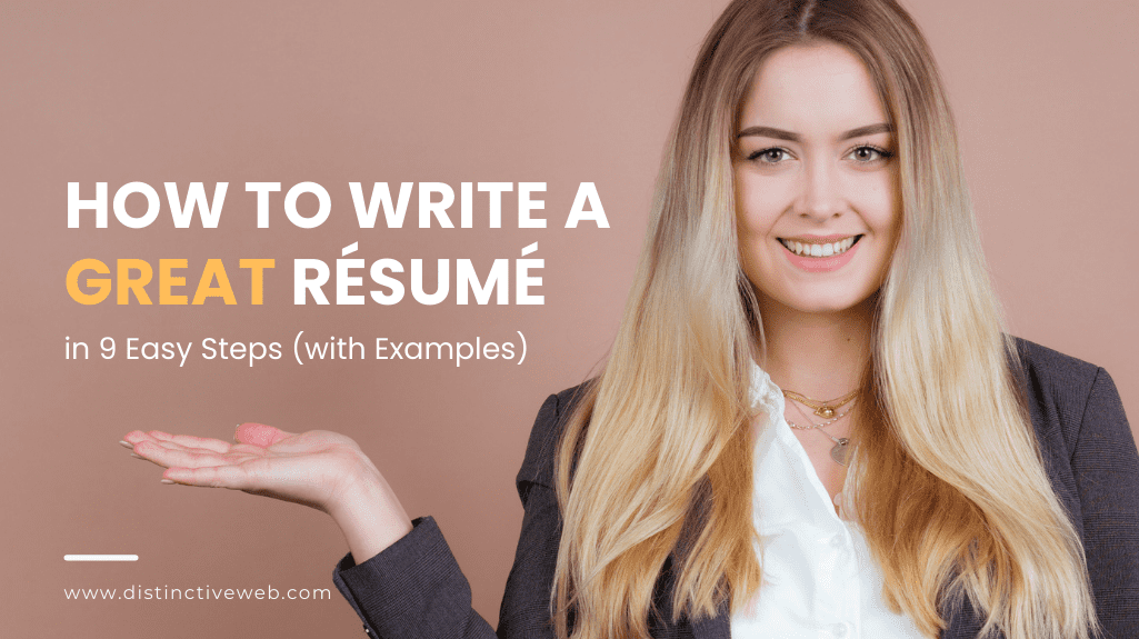 How To Write a Great Resume in 9 Easy Steps (with Examples)